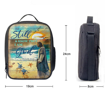 Be Still And Know That I Am God Psalm 46 10 Lunch Bag, Christian Lunch Bag For School, Picnic, Religious Lunch Bag