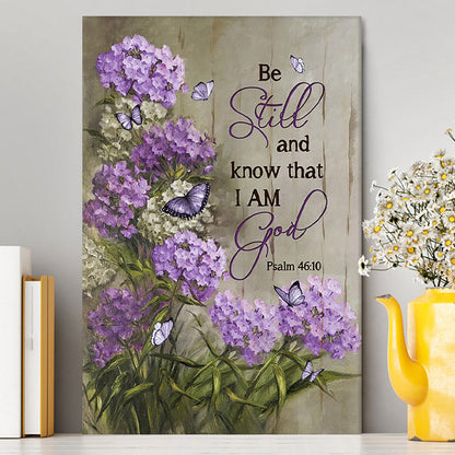 Be Still And Know That I Am God Purple Hydrangea Butterfly Canvas Art - Bible Verse Wall Art - Christian Inspirational Wall Decor