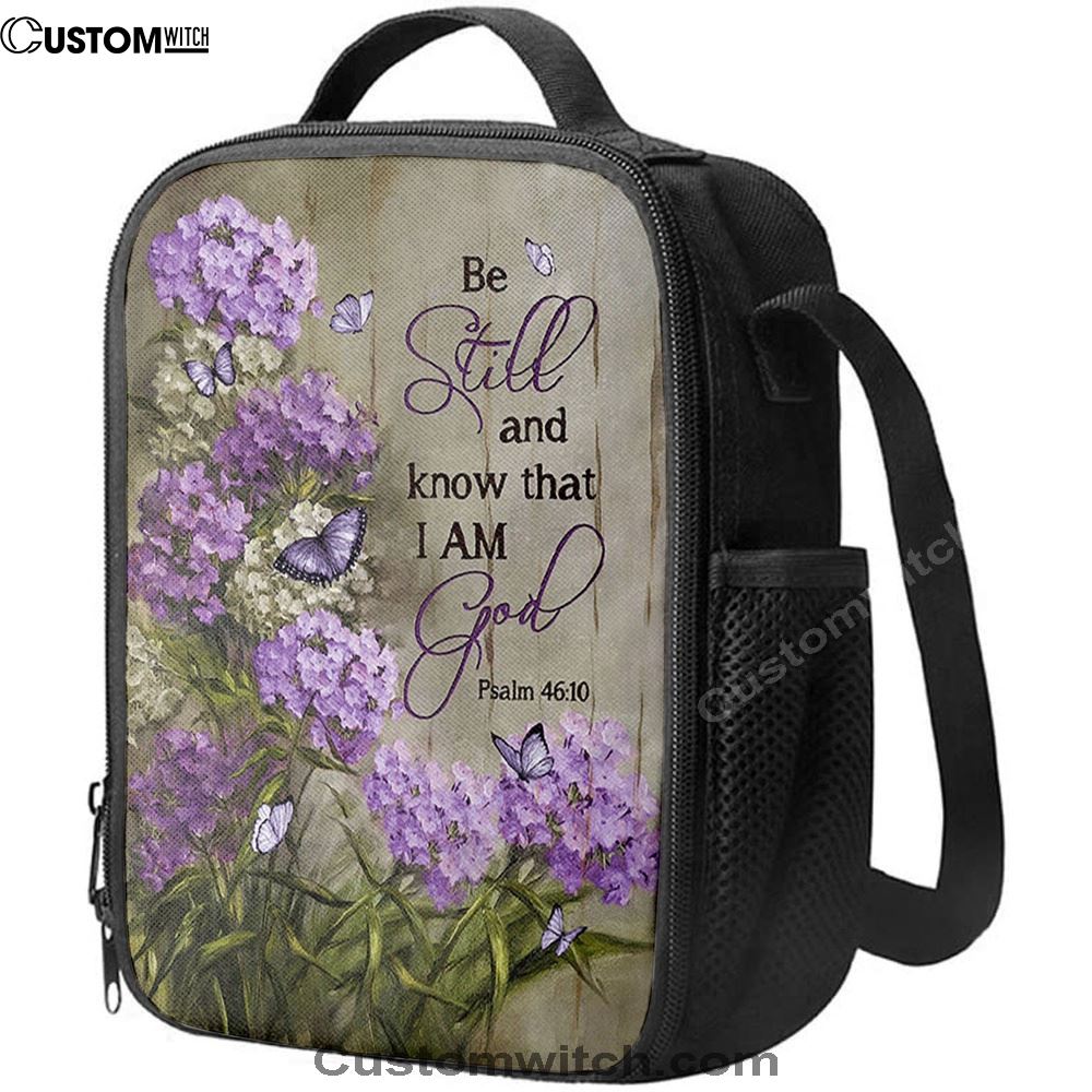 Be Still And Know That I Am God Purple Hydrangea Butterfly Lunch Bag, Christian Lunch Bag For School, Picnic, Religious Lunch Bag