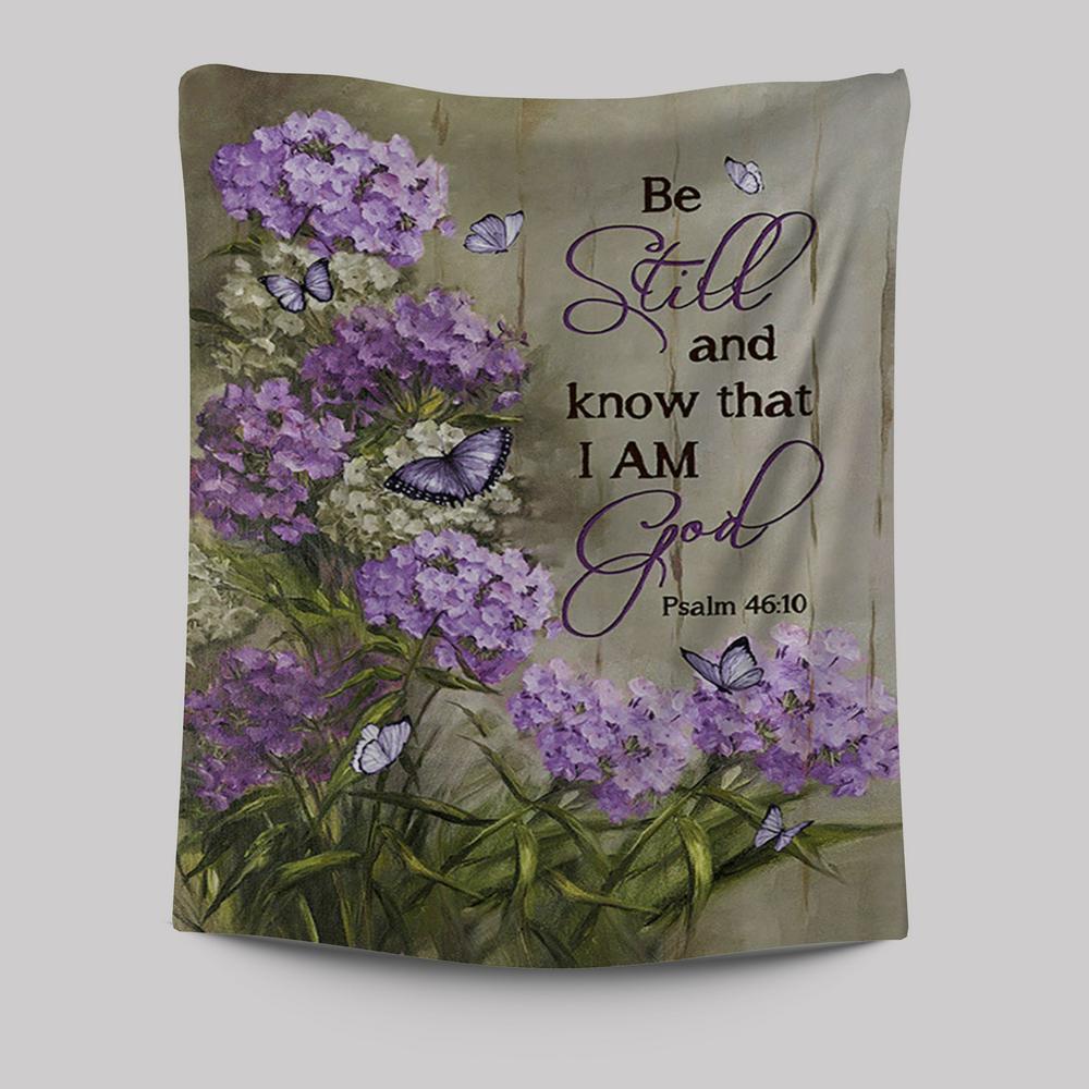 Be Still And Know That I Am God Purple Hydrangea Butterfly Tapestry Art - Bible Verse Wall Art - Christian Inspirational Wall Decor