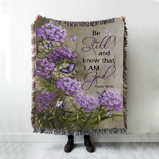Be Still And Know That I Am God Purple Hydrangea Butterfly Woven Blanket Art - Bible Verse Throw Blanket - Christian Inspirational Boho Blanket