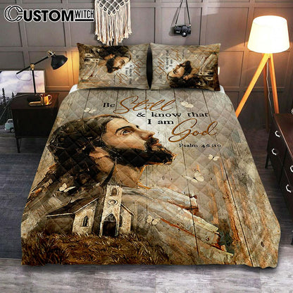 Be Still And Know That I Am God Quilt Bedding Set - Jesus Face Quilt Bedding Set - Christian Bedroom - Religious Home Decor