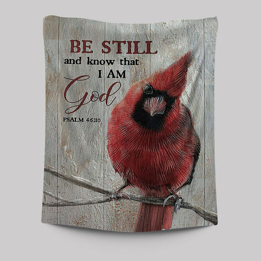 Be Still And Know That I Am God Red Cardinal Tapestry Wall Art - Christian Tapestries Prints - Bible Verse Tapestry Art