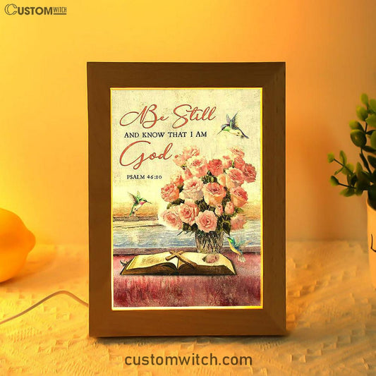 Be Still And Know That I Am God Rose Vase Hummingbird Frame Lamp Art - Bible Verse Art - Christian Inspirational Decor