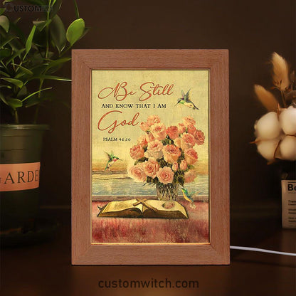 Be Still And Know That I Am God Rose Vase Hummingbird Frame Lamp Art - Bible Verse Art - Christian Inspirational Decor