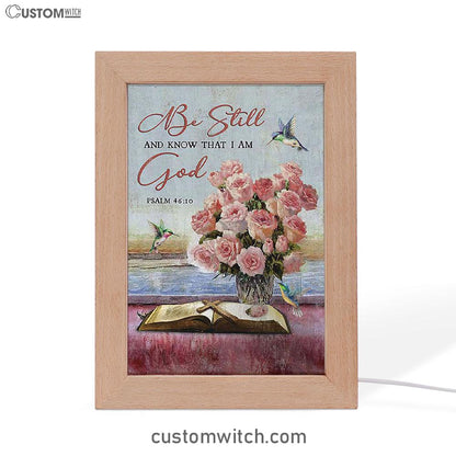 Be Still And Know That I Am God Rose Vase Hummingbird Frame Lamp Art - Bible Verse Art - Christian Inspirational Decor