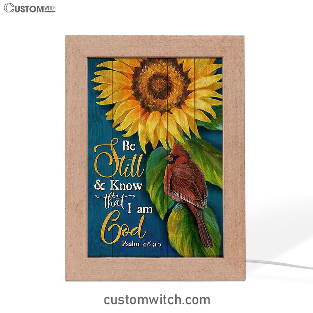 Be Still And Know That I Am God Sunflower Cardinal Frame Lamp Art - Bible Verse Art - Christian Inspirational Decor
