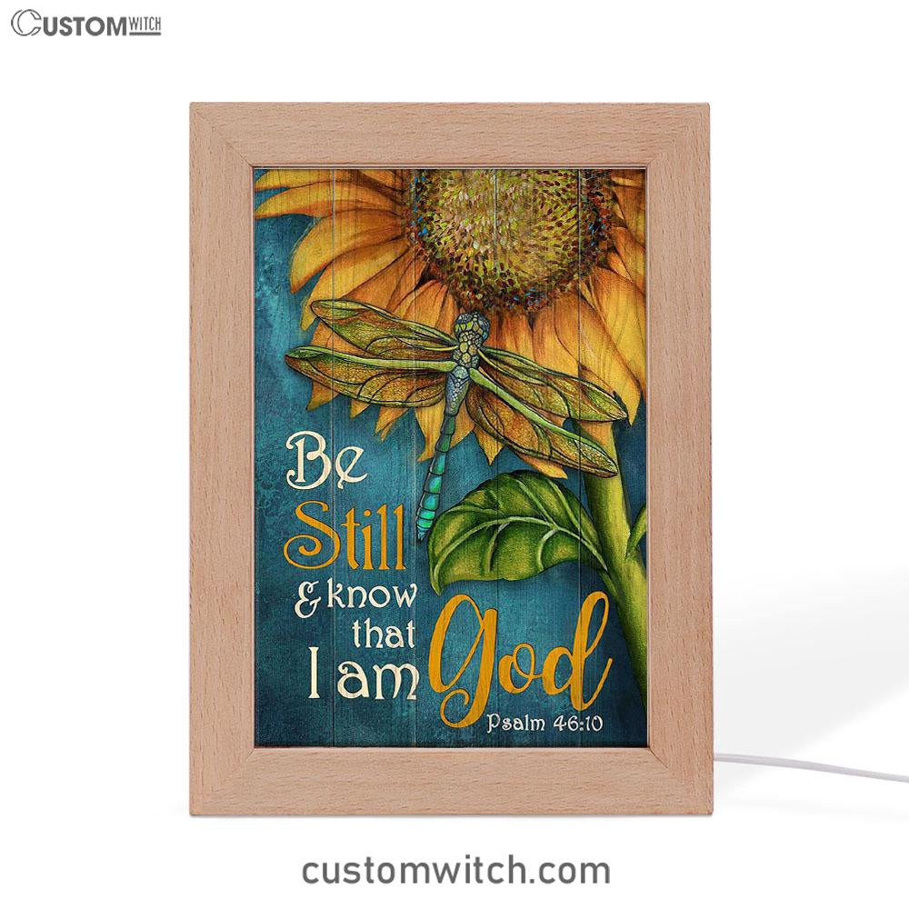 Be Still And Know That I Am God Sunflower Dragonfly Frame Lamp Art - Christian Art - Bible Verse Art - Religious Home Decor