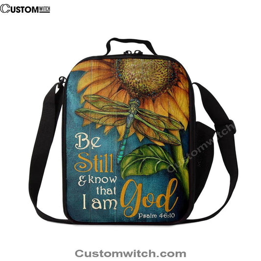 Be Still And Know That I Am God Sunflower Dragonfly Lunch Bag, Christian Lunch Bag For School, Picnic, Religious Lunch Bag