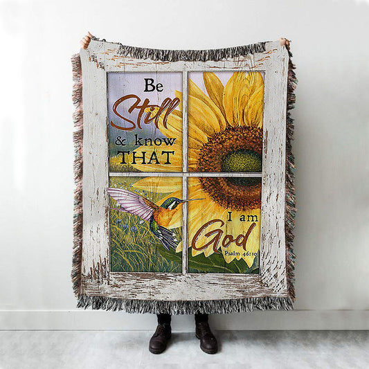 Be Still And Know That I Am God Sunflower Hummingbird Woven Throw Blanket - Christian Woven Blanket Prints - Bible Verse Woven Blanket Art