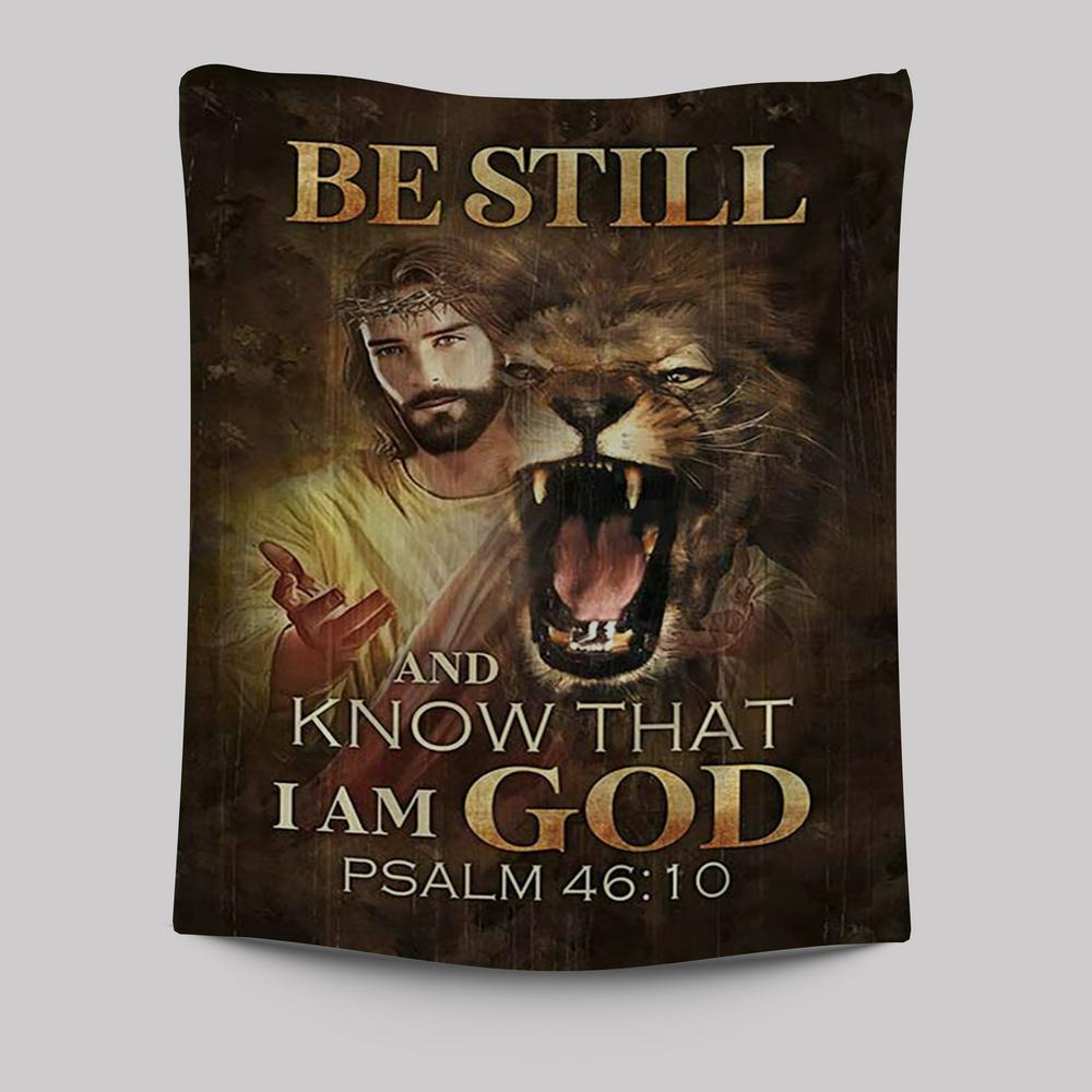 Be Still And Know That I Am God Tapestry - Angry Lion Of Judah Jesus Tapestry Wall Art - Christian Tapestries Prints