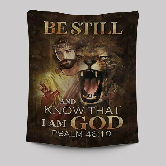 Be Still And Know That I Am God Tapestry - Angry Lion Of Judah Jesus Tapestry Wall Art - Christian Tapestries Prints