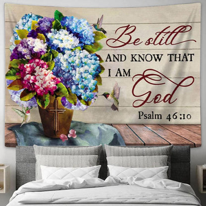 Be Still And Know That I Am God Tapestry Wall Art - Hummingbirds Hydrangea - Christian Wall Decor