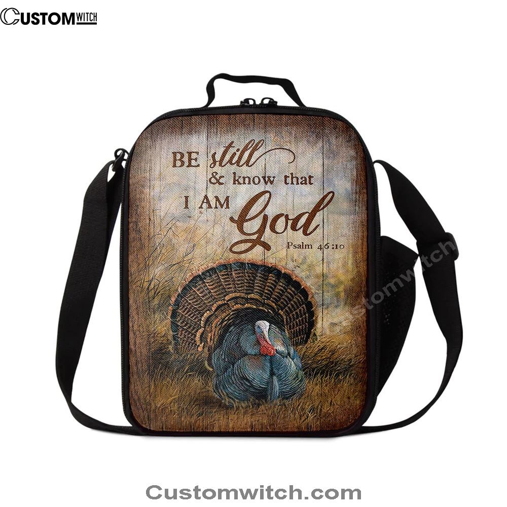Be Still And Know That I Am God Turkey Rice Field Lunch Bag, Christian Lunch Bag For School, Picnic, Religious Lunch Bag