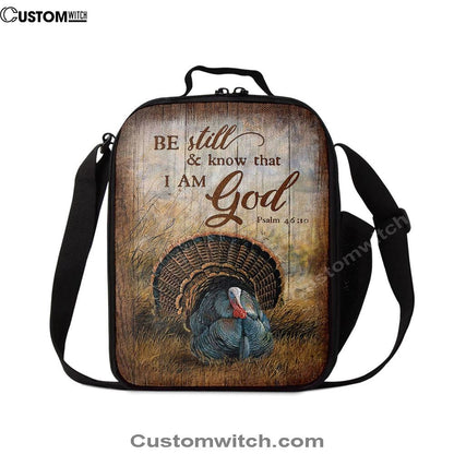 Be Still And Know That I Am God Turkey Rice Field Lunch Bag, Christian Lunch Bag For School, Picnic, Religious Lunch Bag