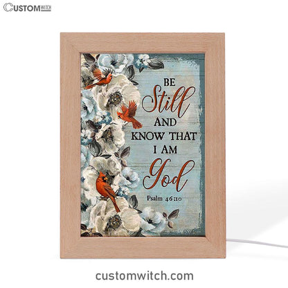 Be Still And Know That I Am God White Jasmine Pretty Cardinal Frame Lamp Art - Bible Verse Art - Christian Inspirational Decor