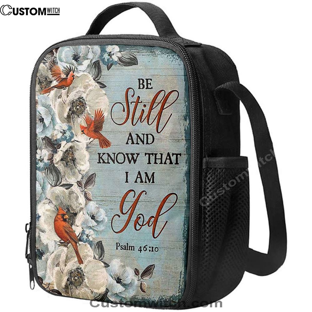 Be Still And Know That I Am God White Jasmine Pretty Cardinal Lunch Bag, Christian Lunch Bag For School, Picnic, Religious Lunch Bag
