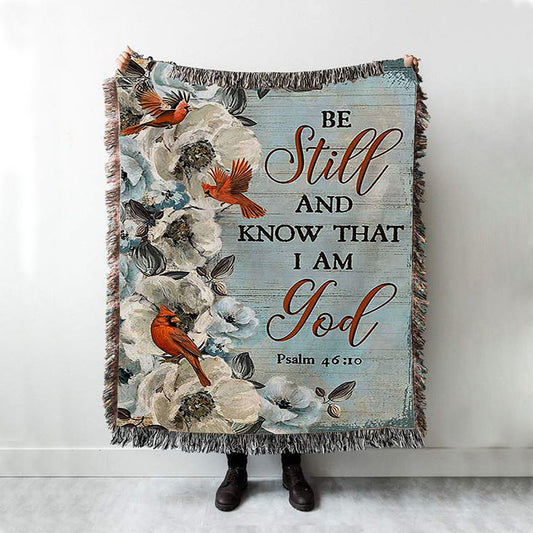 Be Still And Know That I Am God White Jasmine Pretty Cardinal Woven Blanket Art - Bible Verse Throw Blanket - Christian Inspirational Boho Blanket