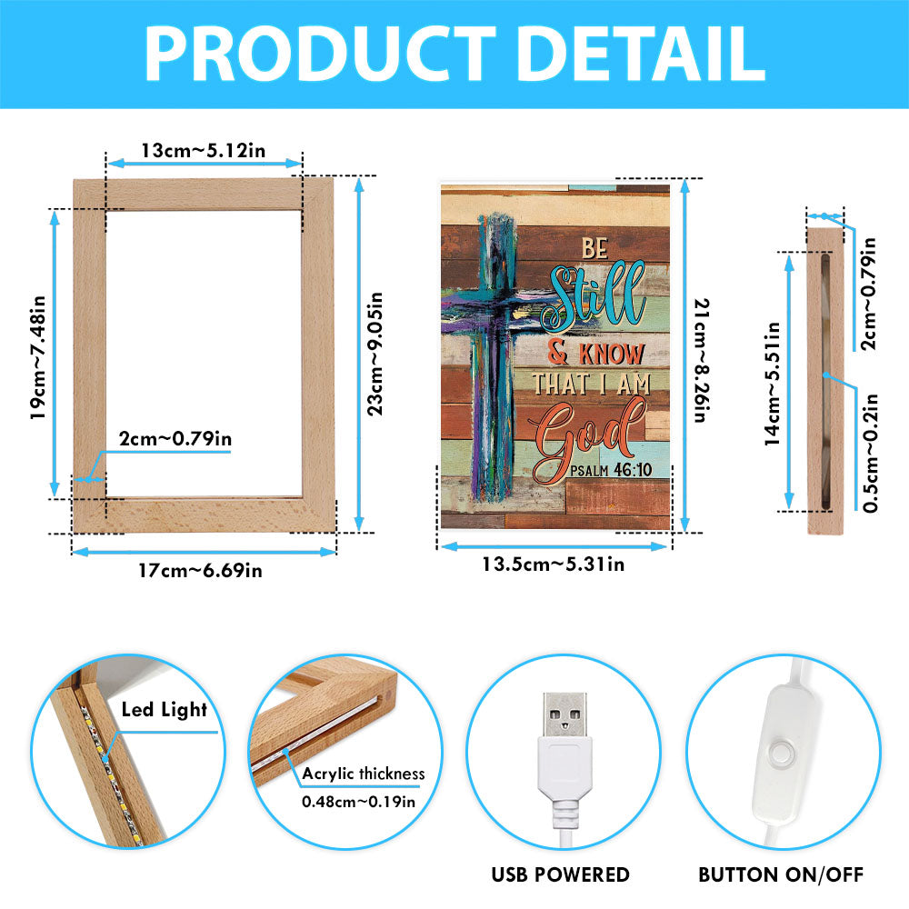 Be Still And Know That I Am God Wooden Cross Frame Lamp Prints - Bible Verse Decor - Scripture Art