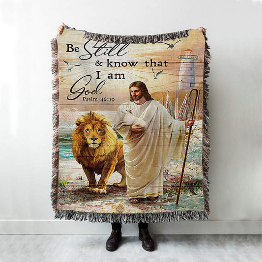Be Still And Know That I Am God Woven Blanket - Jesus Walking Lion Of Judah And Lamb Woven Blanket Art - Bible Verse Wall Art - Christian Inspirational Wall Decor