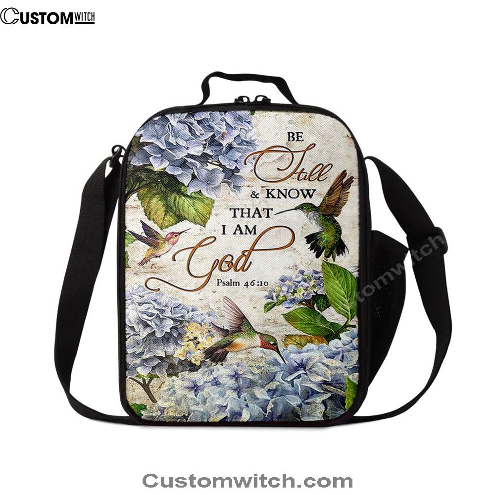Be Still & Know That I Am God Blue Hydrangea Hummingbird Lunch Bag, Christian Lunch Bag For School, Picnic, Religious Lunch Bag