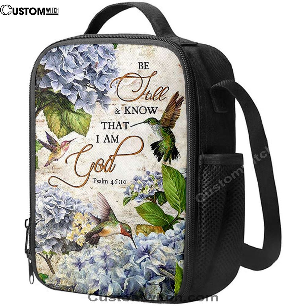 Be Still & Know That I Am God Blue Hydrangea Hummingbird Lunch Bag, Christian Lunch Bag For School, Picnic, Religious Lunch Bag