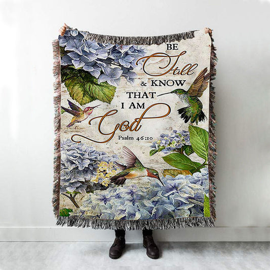 Be Still & Know That I Am God Blue Hydrangea Hummingbird Woven Throw Blanket - Bible Verse Woven Blanket Art - Christian Home Decor