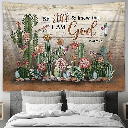 Be Still & Know That I Am God Cactus Hummingbird Tapestry Wall Art - Bible Verse Tapestry - Religious Tapestry Wall Hanging