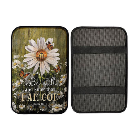 Be Still & Know That I Am God Gorgeous Daisy Car Center Console Cover, Christian Auto Armrest Cover