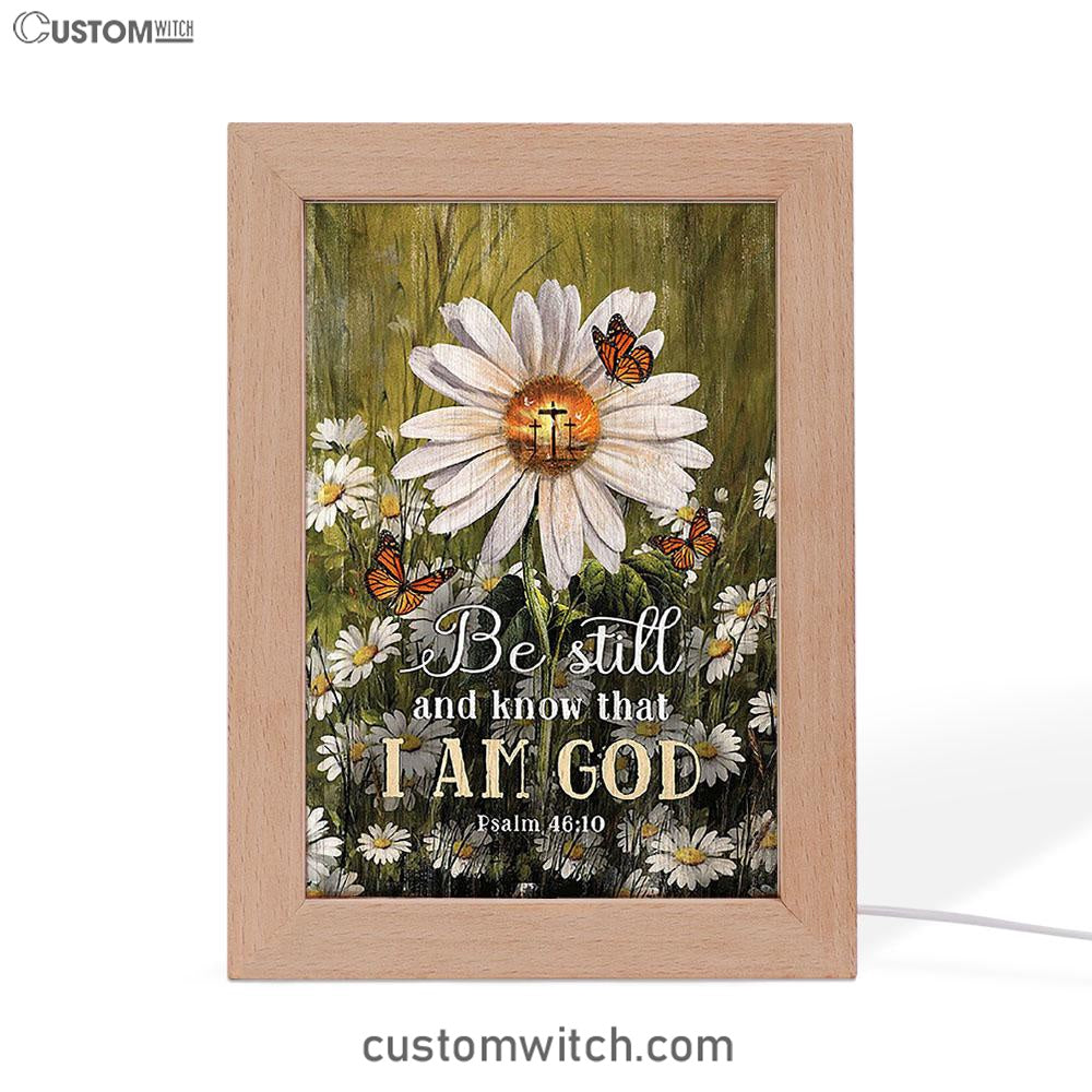Be Still & Know That I Am God Gorgeous Daisy Frame Lamp - Christian Art - Religious Home Decor