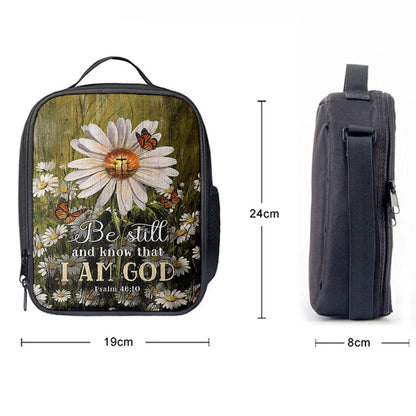Be Still & Know That I Am God Gorgeous Daisy Lunch Bag, Christian Lunch Bag For School, Picnic, Religious Lunch Bag
