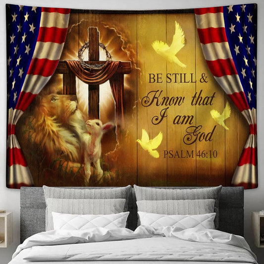 Be Still & Know That I Am God Psalm 46 10 Tapestry Wall Art - Christian Wall Tapestry - Scripture Tapestry Prints
