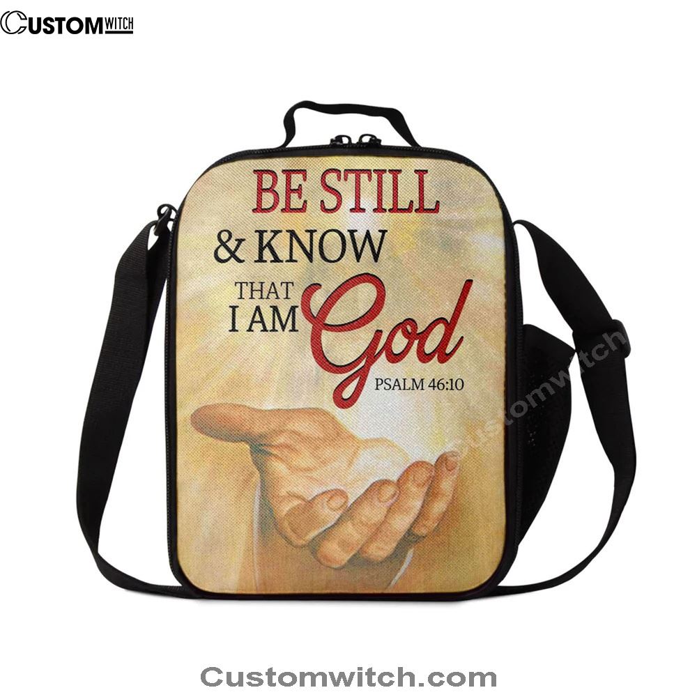 Be Still Psalm 4610 Christian Lunch Bag, Christian Lunch Bag For School, Picnic, Religious Lunch Bag