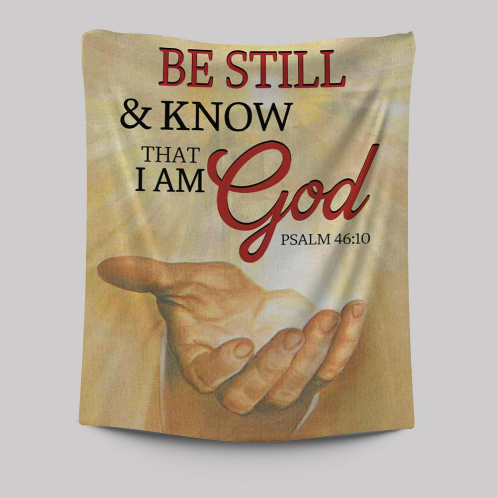 Be Still Psalm 4610 Christian Tapestries Prints - Bible Verse Wall Decor - Scripture Wall Art