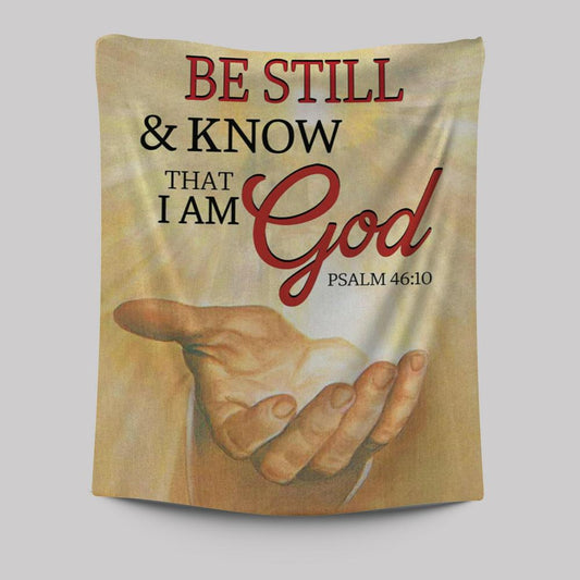 Be Still Psalm 4610 Christian Tapestries Prints - Bible Verse Wall Decor - Scripture Wall Art