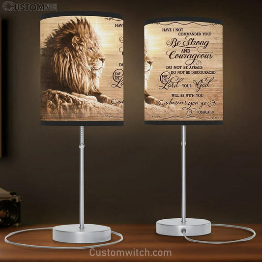 Be Strong And Courageous Do Not Be Afraid Lion Of Judah Table Lamb