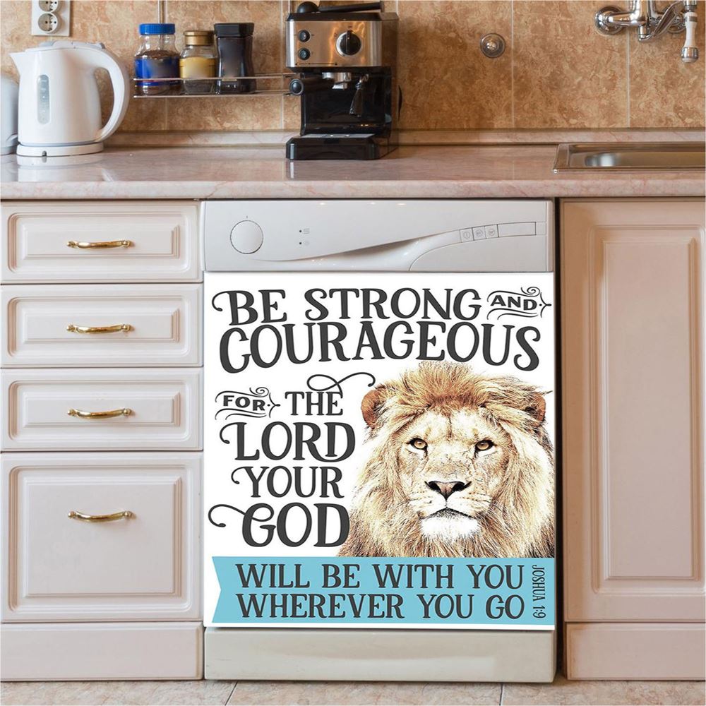 Be Strong And Courageous Lion Dishwasher Cover, Christian Dishwasher Magnet Cover