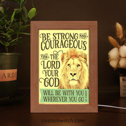 Be Strong And Courageous Lion Frame Lamp Art - Christian Night Light Decor