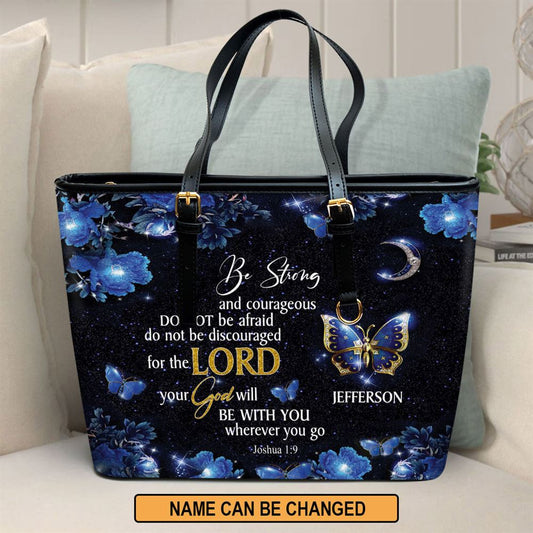 Be Strong And Courageous Personalized Leather Tote Bag, Christian Pu Leather Bags For Women