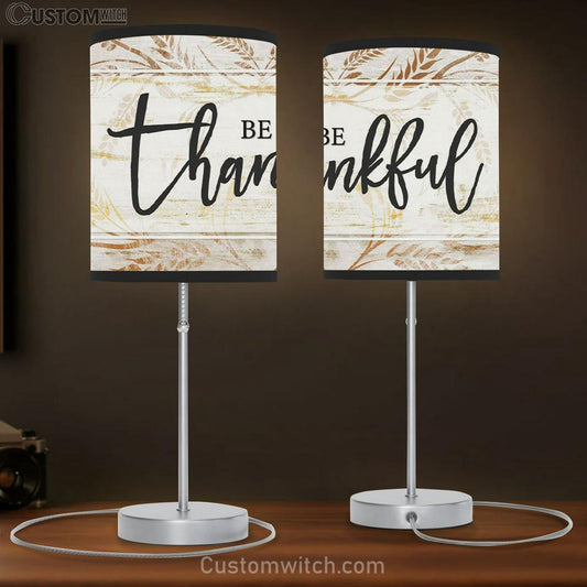 Be Thankful - Thanksgiving Christian Table Lamb Gift - Christian Bedroom Decor