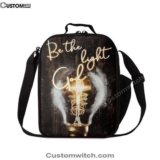 Be The Light God Light Bulb Jesus Lunch Bag, Christian Lunch Bag For School, Picnic, Religious Lunch Bag