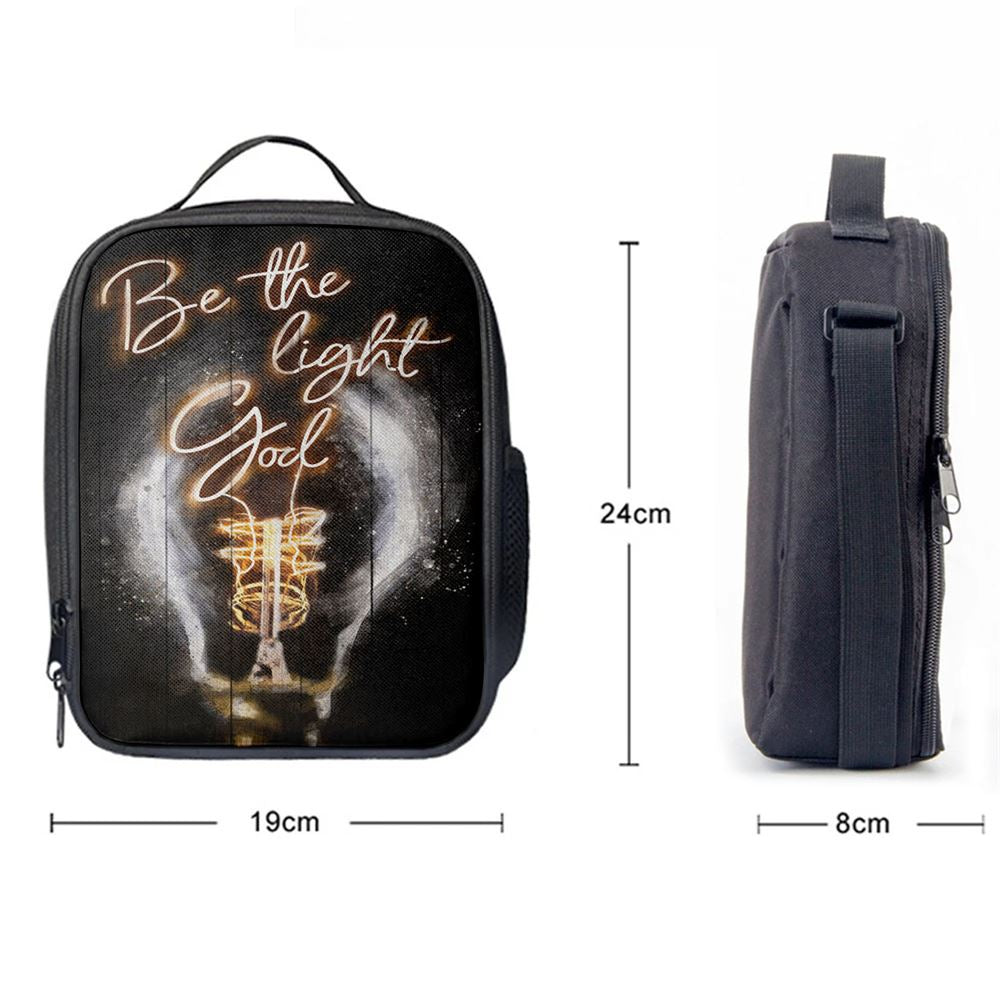 Be The Light God Lunch Bag, Christian Lunch Bag For School, Picnic, Religious Lunch Bag