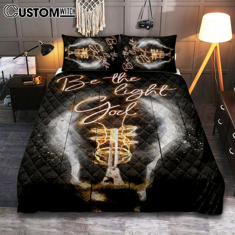 Be The Light God Quilt Bedding Set Bedroom - Christian Bedroom Decor - Religious Quilt Bedding Set Prints