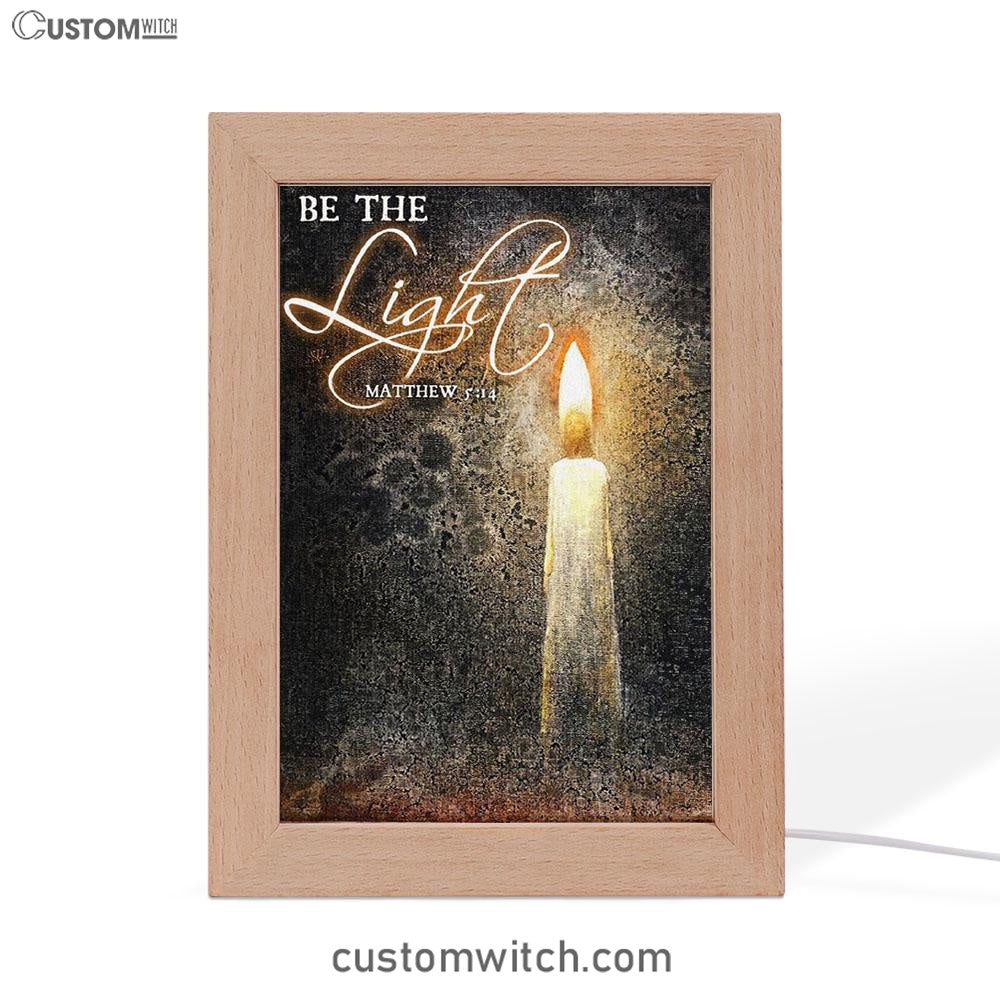 Be The Light Jesus Candle Frame Lamp Art - Christian Art Decor - Religious Gifts Night Light