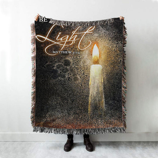 Be The Light Jesus Candle Woven Throw Blanket - Christian Throw Blanket Decor - Religious Woven Blanket Prints