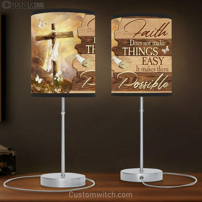 Beautiful Cross, Mountain Drawing, Faith Does Not Make Things Easy Table Lamb