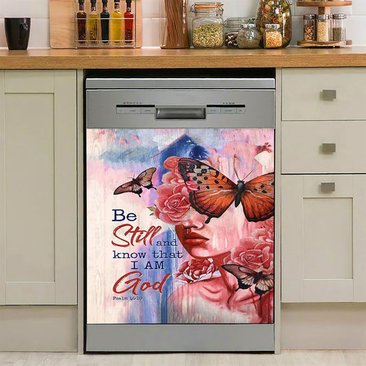 Beautiful Girl Be Still And Know That I Am God 1 Copy Dishwasher Cover, Christian Dishwasher Magnet Cover, Bible Verse Kitchen Decor