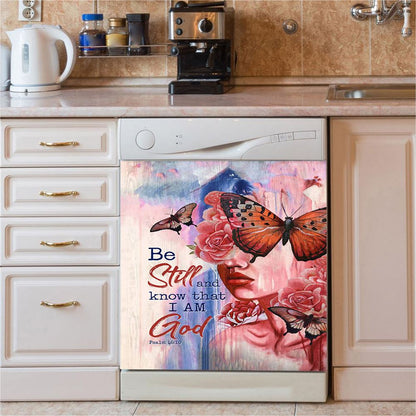 Beautiful Girl Be Still And Know That I Am God 1 Copy Dishwasher Cover, Christian Dishwasher Magnet Cover, Bible Verse Kitchen Decor
