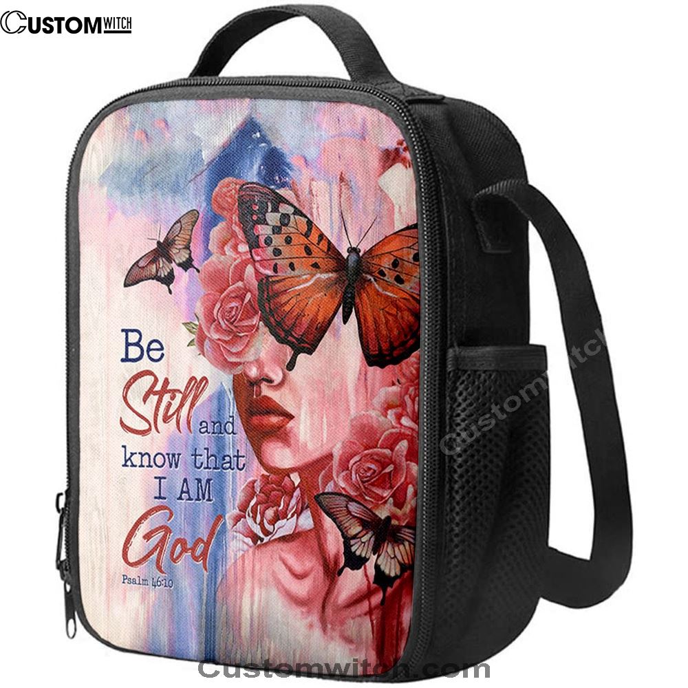 Beautiful Girl Be Still And Know That I Am God 1 Copy Lunch Bag, Christian Lunch Bag For School, Picnic, Religious Lunch Bag