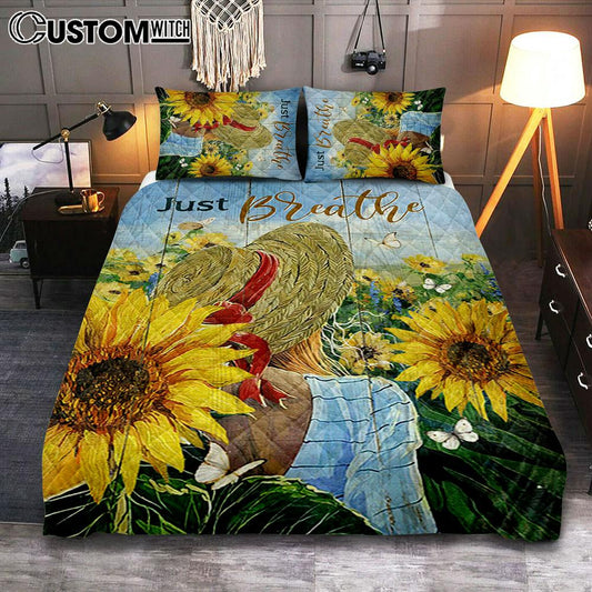 Beautiful Girl Sunflower Just Breathe Quilt Bedding Set Bedroom - Christian Quilt Bedding Set Prints - Bible Verse Quilt Bedding Set Art
